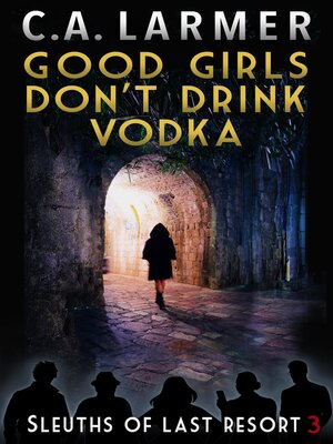 cover image of Good Girls Don't Drink Vodka